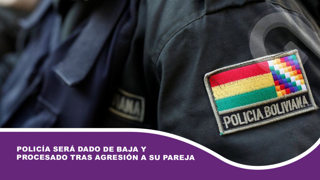 Policía será dado de baja y procesado tras agresión a su pareja