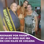 “Mami, perdoname por favor”: el ruego de la ex Miss que iba en un avión con 359 kilos de cocaína