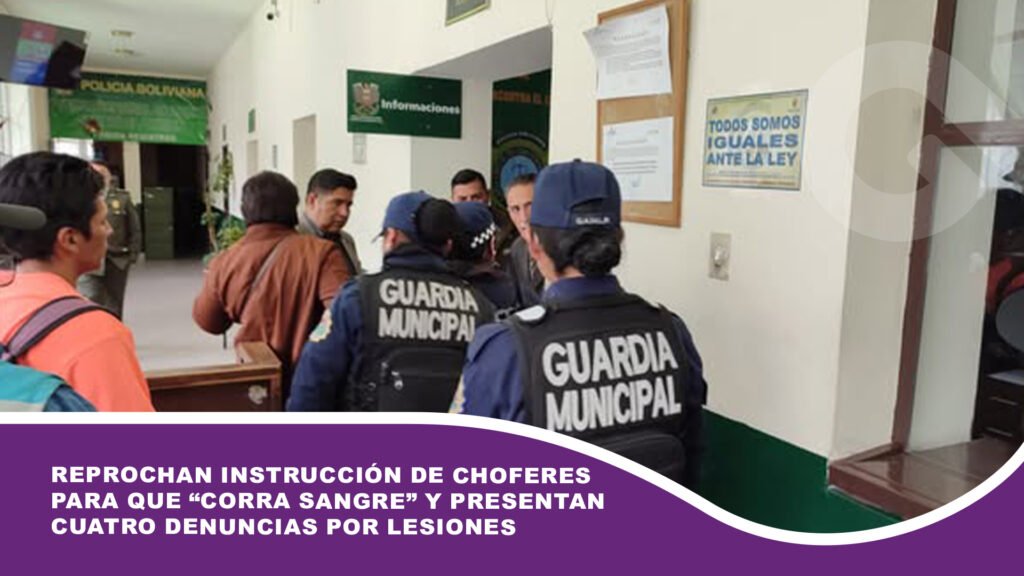 Reprochan instrucción de dirigencia de choferes para que “corra sangre” y presentan cuatro denuncias por lesiones