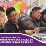 Fracasa el diálogo por la tarifa del transporte en La Paz; los choferes anuncian pasaje de Bs 2,50