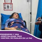 Un chofer aprehendido y una funcionaria hospitalizada tras agresión en control de pasajes en La Paz