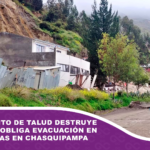 Deslizamiento de talud destruye viviendas y obliga evacuación en ocho cuadras en Chasquipampa