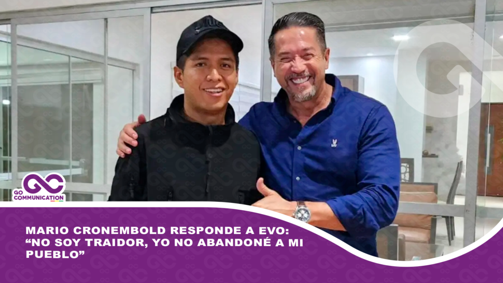 Mario Cronembold responde a evo: “No soy traidor, yo no abandoné a mi pueblo”