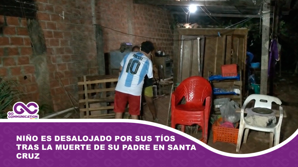 Niño es desalojado por sus tíos tras la muerte de su padre en Santa Cruz