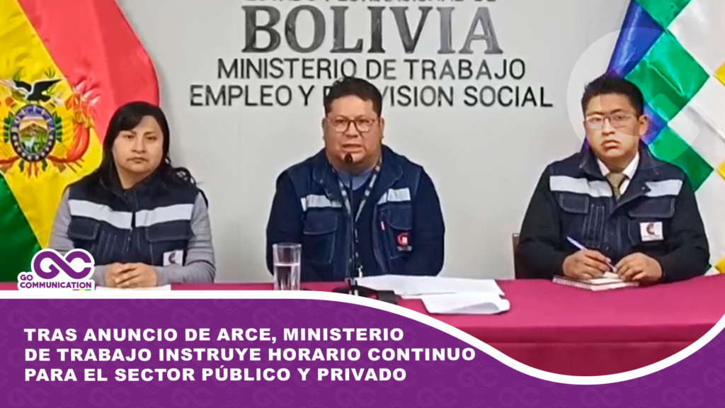 Tras anuncio de Arce, Ministerio de Trabajo instruye horario continuo para el sector público y privado