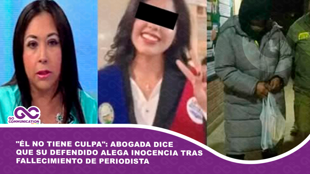 «Él no tiene culpa»: Abogada dice que su defendido alega inocencia tras fallecimiento de periodista
