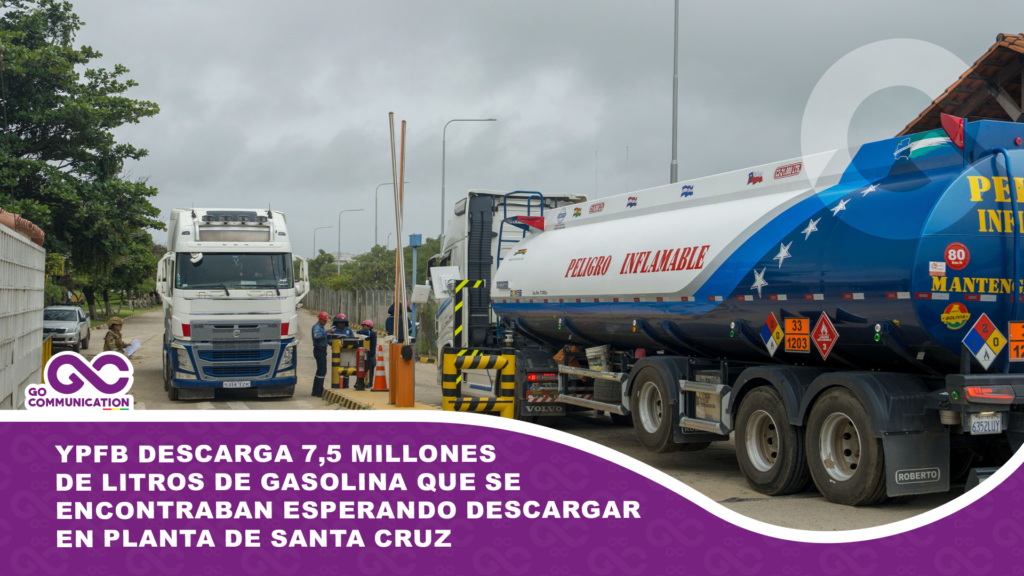 YPFB descarga 7,5 millones de litros de gasolina que se encontraban esperando descargar en planta de Santa Cruz