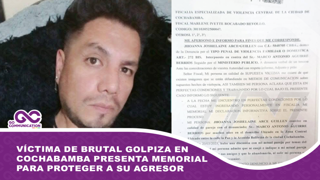 Víctima de brutal golpiza en Cochabamba presenta memorial para proteger a su agresor