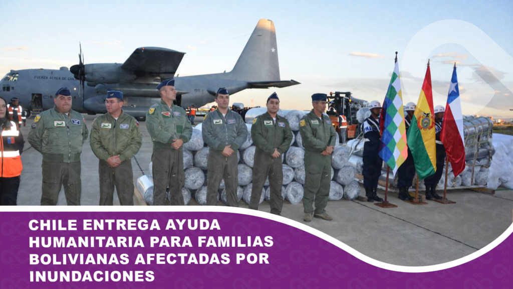 Chile entrega ayuda humanitaria para familias bolivianas afectadas por inundaciones
