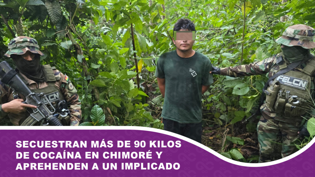 Secuestran más de 90 kilos de cocaína en Chimoré y aprehenden a un implicado