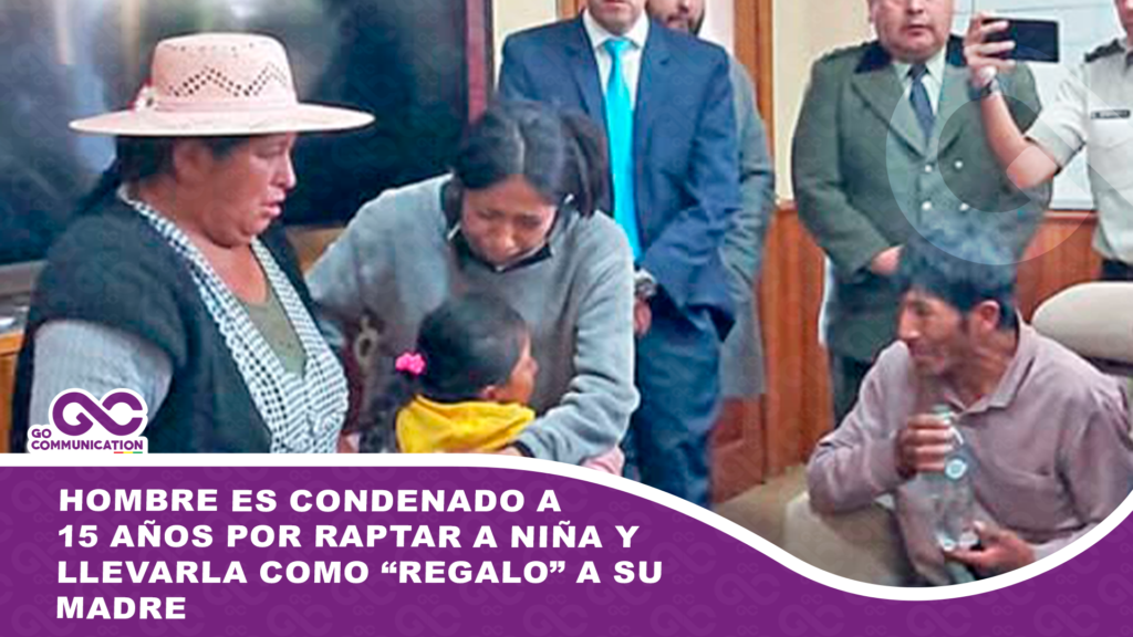 Hombre es condenado a 15 años por raptar a niña y llevarla como “regalo” a su madre