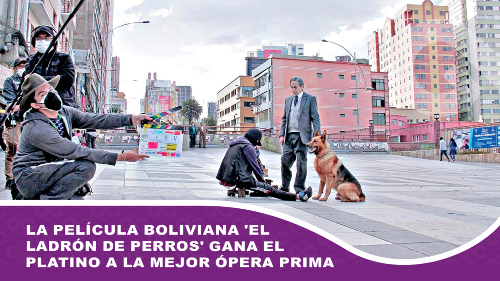 La película boliviana ‘El ladrón de perros’ gana el Platino a la Mejor Ópera Prima