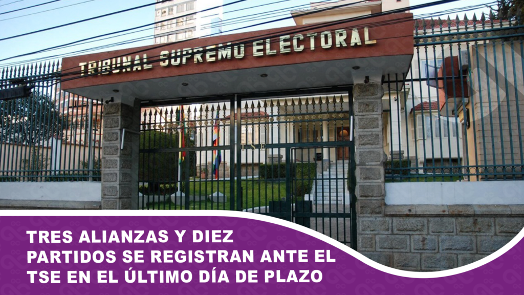 Tres alianzas y diez partidos se registran ante el TSE en el último día de plazo