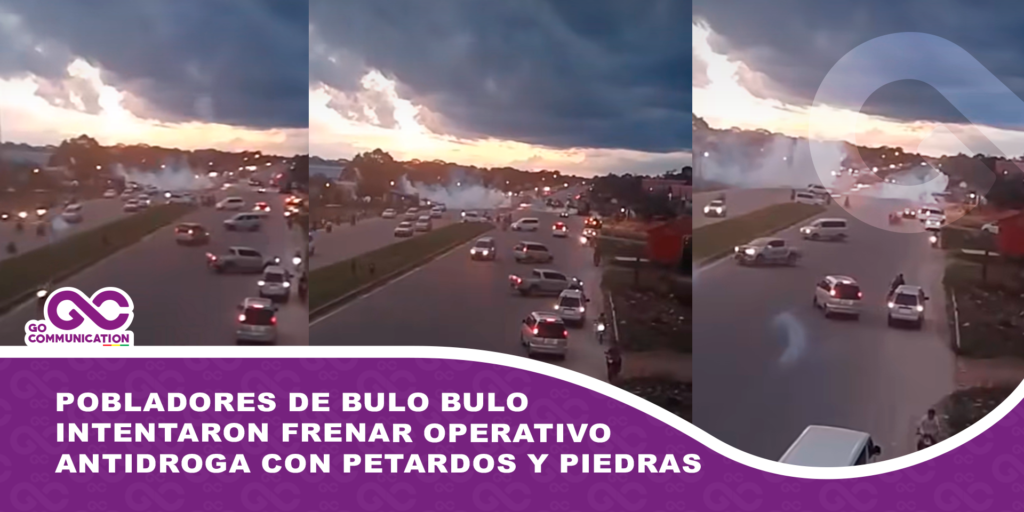 Pobladores de Bulo Bulo intentaron frenar operativo antidroga con petardos y piedras