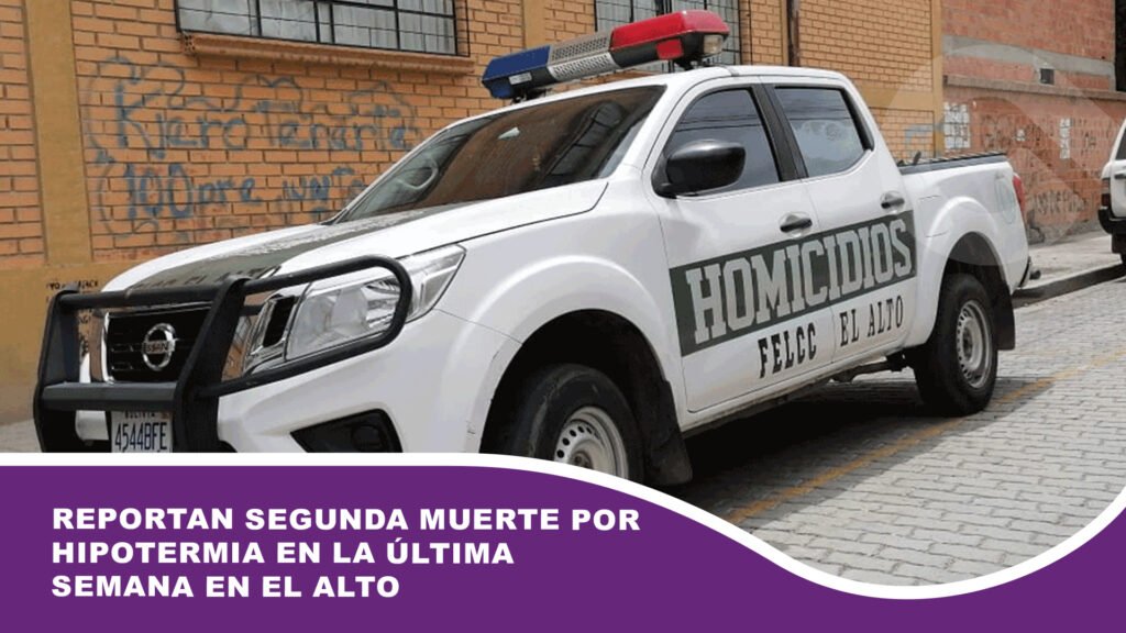 Reportan segunda muerte por hipotermia en la última semana en El Alto