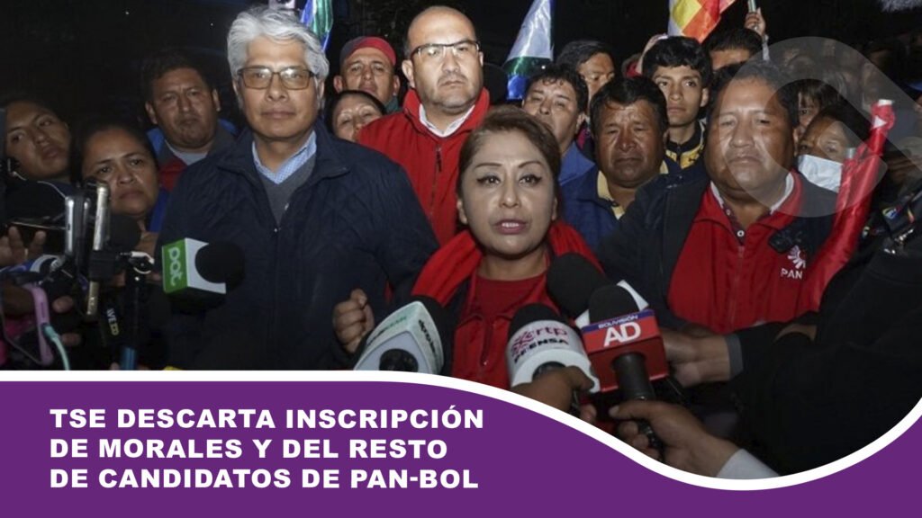 TSE descarta inscripción de Morales y del resto de candidatos de PAN-BOL
