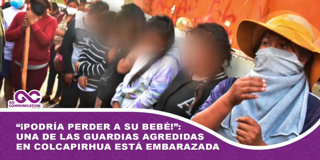“¡Podría perder a su bebé!”: una de las guardias agredidas en Colcapirhua está embarazada