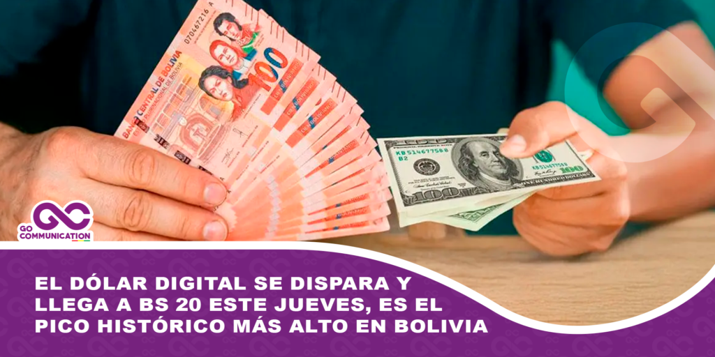 El dólar digital se dispara y llega a Bs 20 este jueves, es el pico histórico más alto en Bolivia