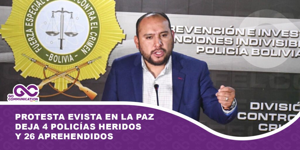 Protesta evista en La Paz deja 4 policías heridos y 26 aprehendidos