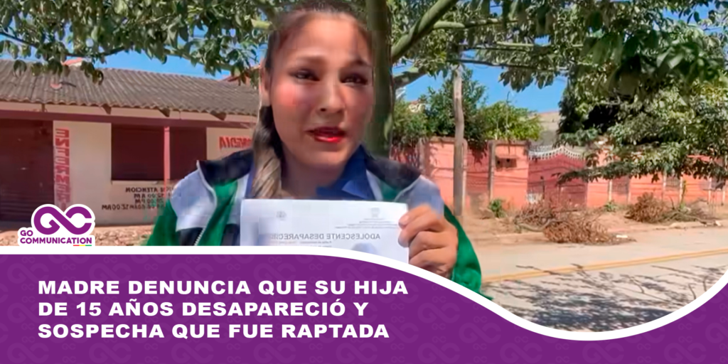 Madre denuncia la desaparición de su hija de 15 años y sospecha que fue raptada
