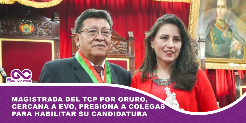 Magistrada del TCP por Oruro, cercana a Evo, presiona a colegas para habilitar su candidatura