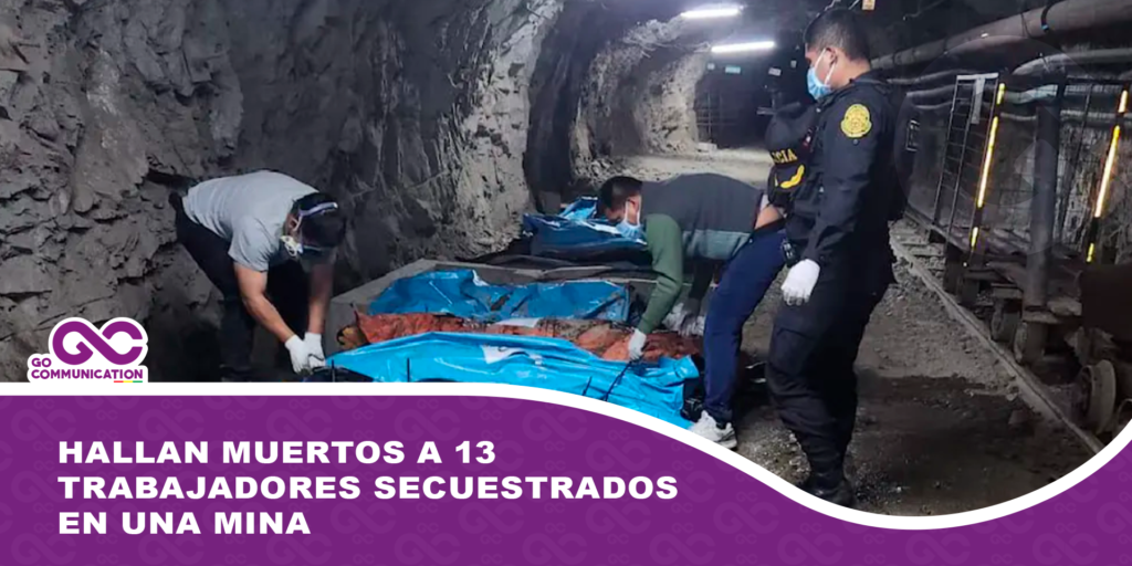 Hallan muertos a 13 trabajadores secuestrados en una mina