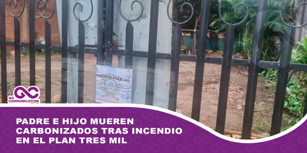Padre e hijo mueren carbonizados tras incendio en el Plan Tres Mil