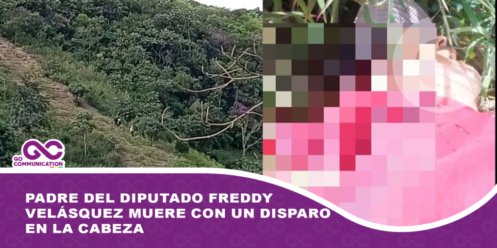 Padre del diputado Freddy Velásquez muere con un disparo en la cabeza