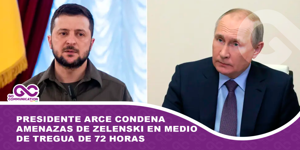 Presidente Arce condena amenazas de Zelenski en medio de tregua de 72 horas