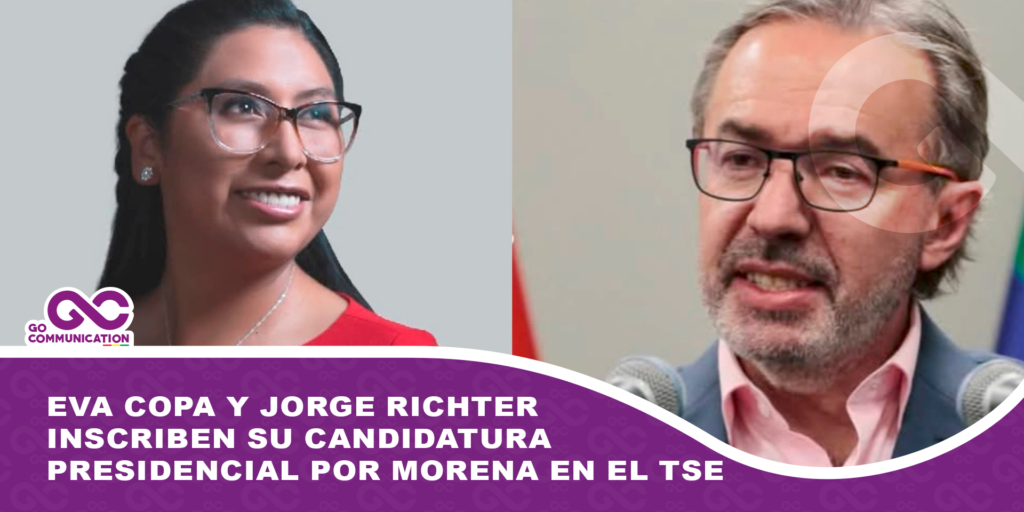 Eva Copa y Jorge Richter inscriben su candidatura presidencial por Morena ante el TSE