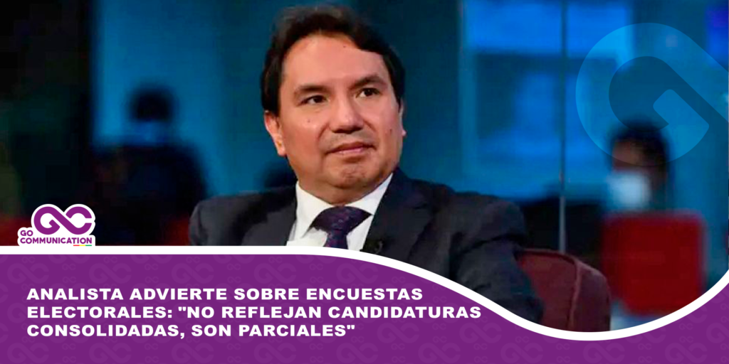 Analista advierte sobre encuestas electorales: «No reflejan candidaturas consolidadas, son parciales»