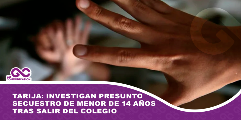 Tarija: Investigan presunto secuestro de menor de 14 años tras salir del colegio