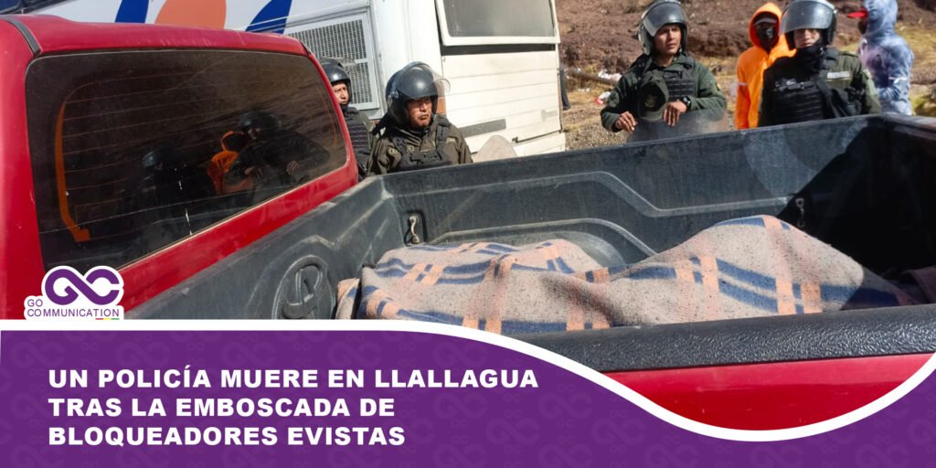 Un policía muere en Llallagua tras la emboscada de bloqueadores evistas
