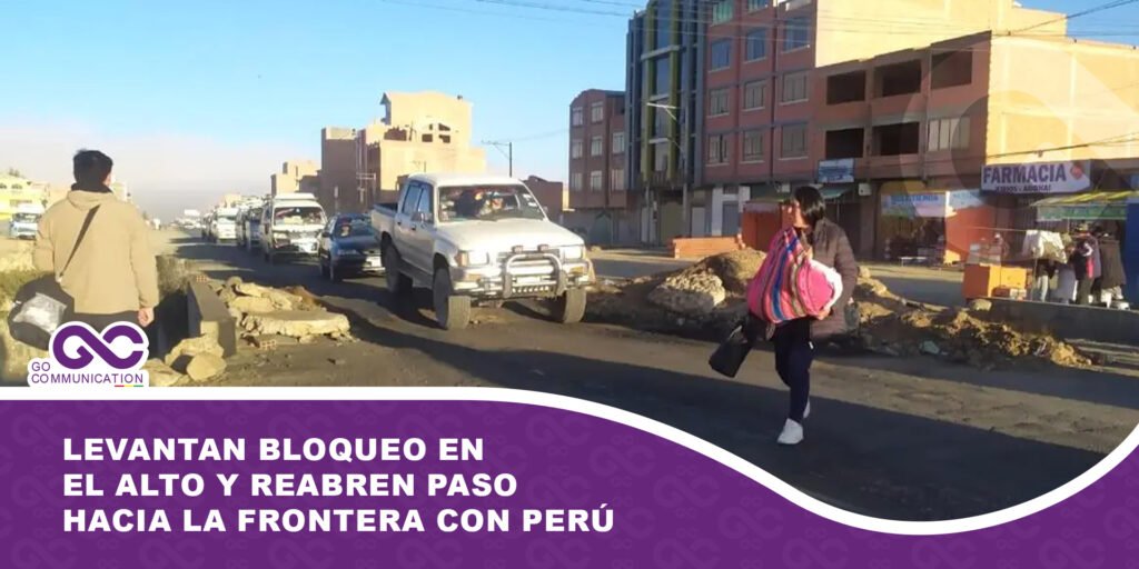 Levantan bloqueo en El Alto y reabren paso hacia la frontera con Perú
