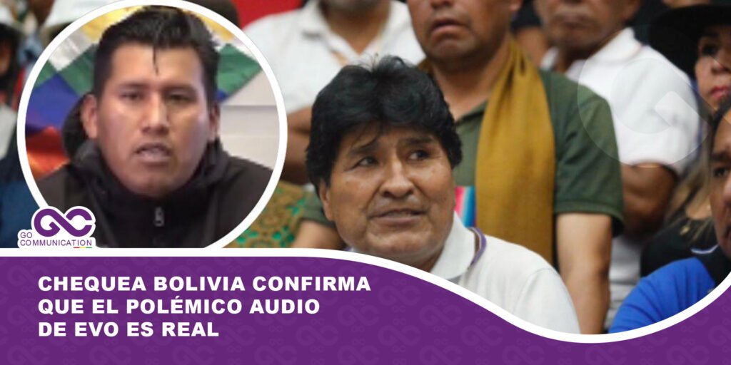 Chequea Bolivia confirma que el polémico audio de Evo es real