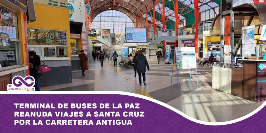 Terminal de Buses de La Paz reanuda viajes a Santa Cruz por la carretera antigua tras 16 días de bloqueos