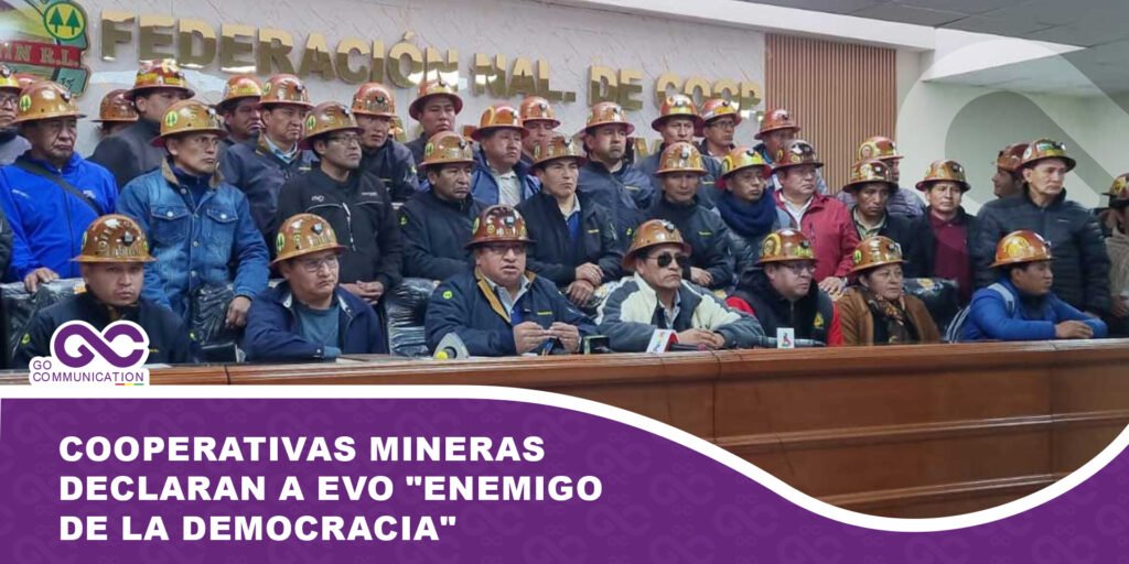 Cooperativas mineras declaran a Evo «enemigo de la democracia»