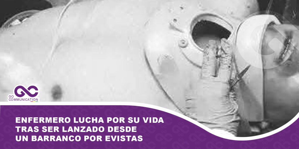 Enfermero lucha por su vida tras ser lanzado desde un barranco por evistas