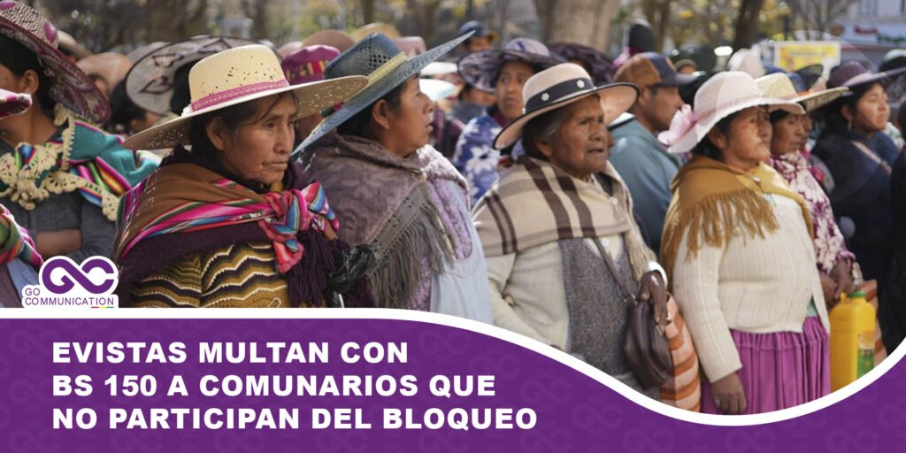 Multan a comunarios que no acatan bloqueos en apoyo a Evo Morales