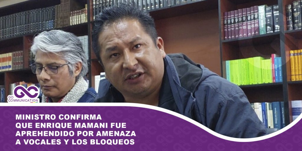 Ministro confirma que Enrique Mamani fue aprehendido por amenaza a vocales y los bloqueos