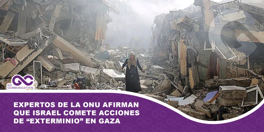 Expertos de la ONU Afirman que Israel comete acciones de “exterminio” en Gaza