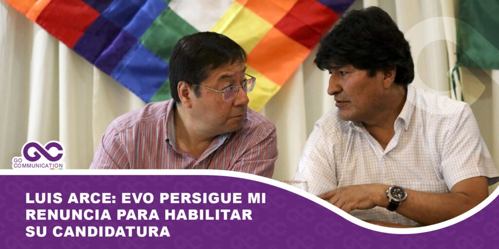 Luis Arce: Evo persigue mi renuncia para habilitar su candidatura