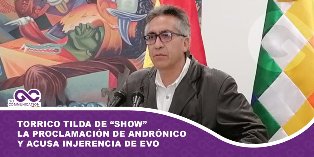 Torrico tilda de “show” la proclamación de Andrónico y acusa injerencia de Evo