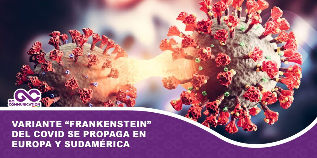 Variante “Frankenstein” del COVID se propaga en Europa y Sudamérica