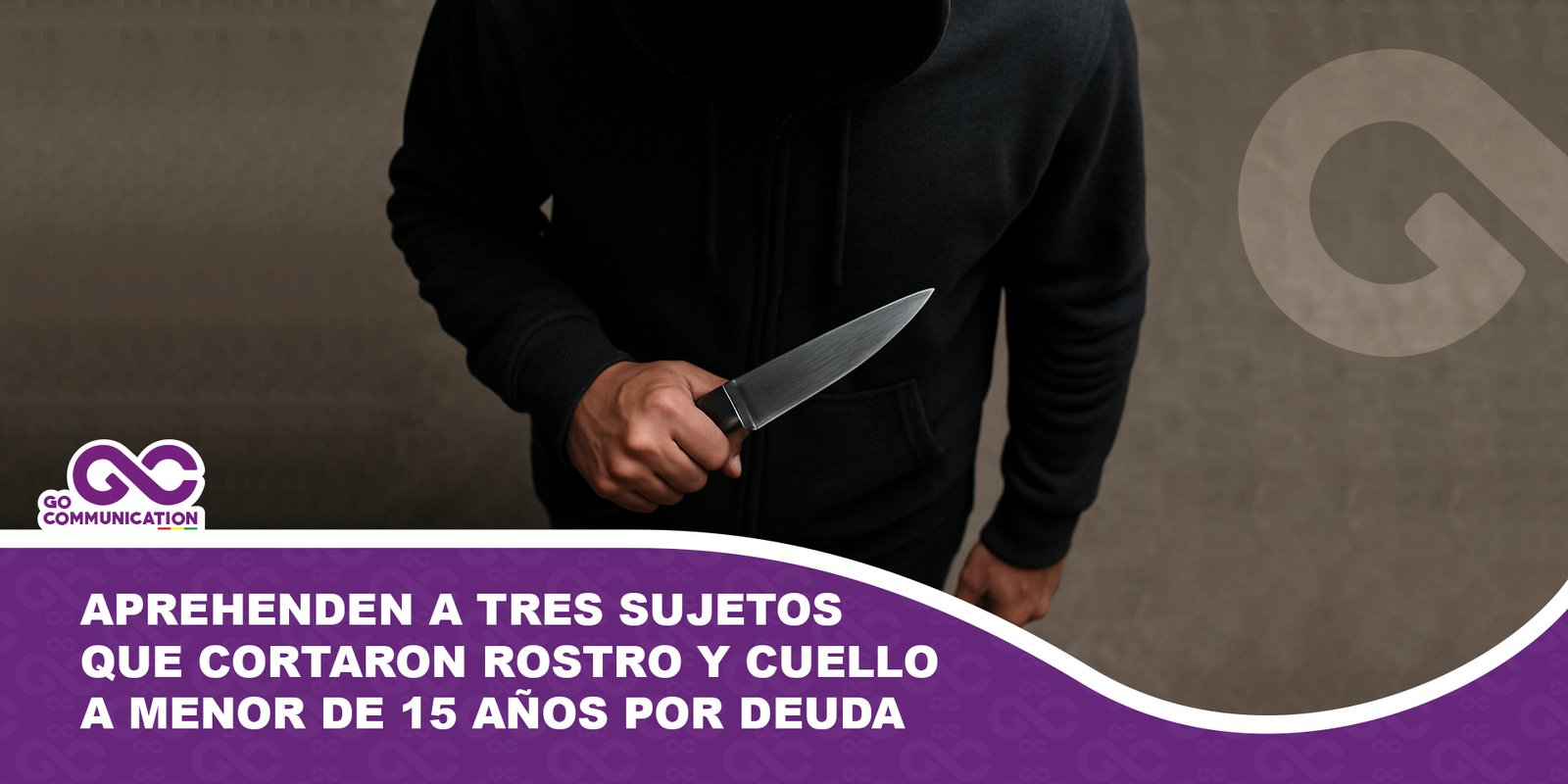 Aprehenden a tres sujetos que cortaron rostro y cuello a menor de 15 años por deuda