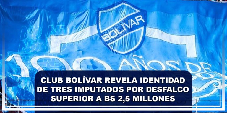 Club Bolívar revela identidad de tres imputados por desfalco superior a Bs 2,5 millones