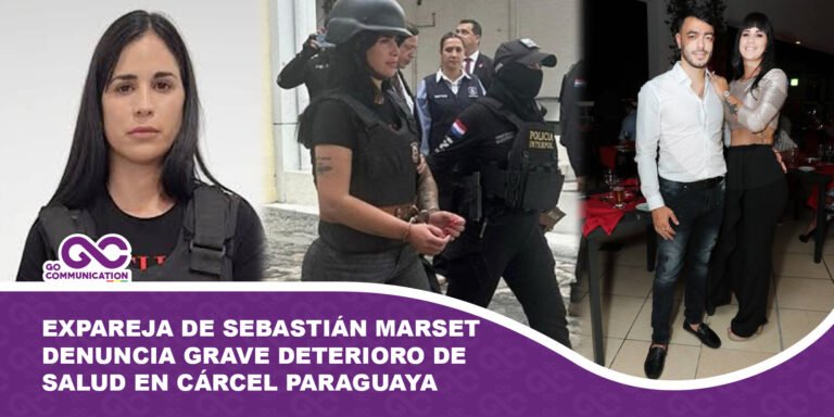 Expareja de Sebastián Marset denuncia grave deterioro de salud en cárcel paraguaya