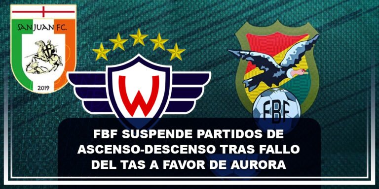 FBF suspende partidos de ascenso-descenso tras fallo del TAS a favor de Aurora