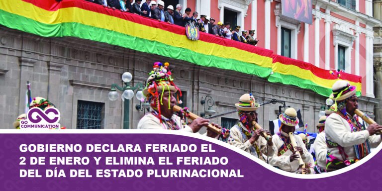 Gobierno declara feriado el 2 de enero y elimina el feriado del día del Estado Plurinacional el 22