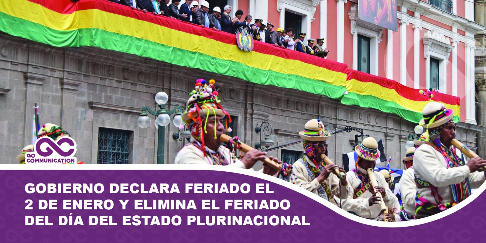 Gobierno declara feriado el 2 de enero y elimina el feriado del día del Estado Plurinacional el 22